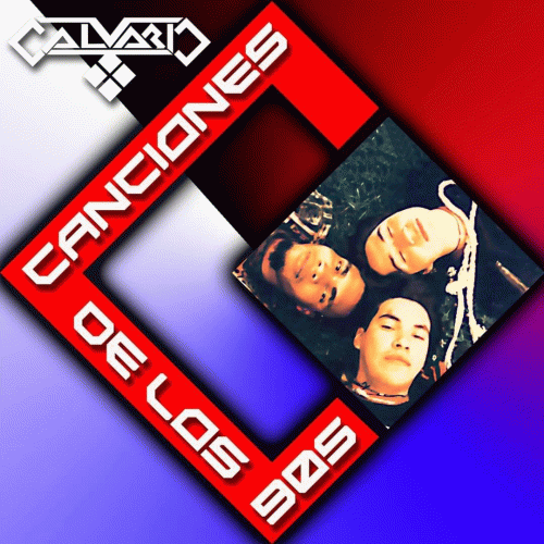 Calvario : Canciones de los 90s